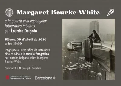 Tertulia: Margaret Bourke-White en la guerra civil española: fotografías inéditas