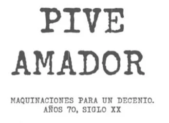 Exposición “Maquinaciones para un decenio” de Pive Amador