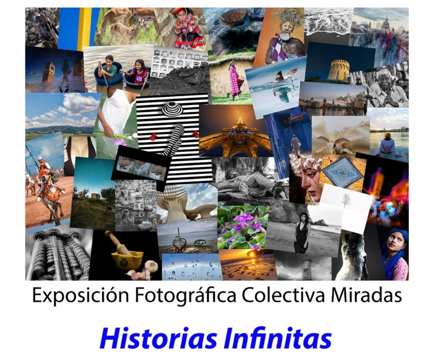 VIII Exposición Fotográfica Colectiva “Historias Infinitas” 
