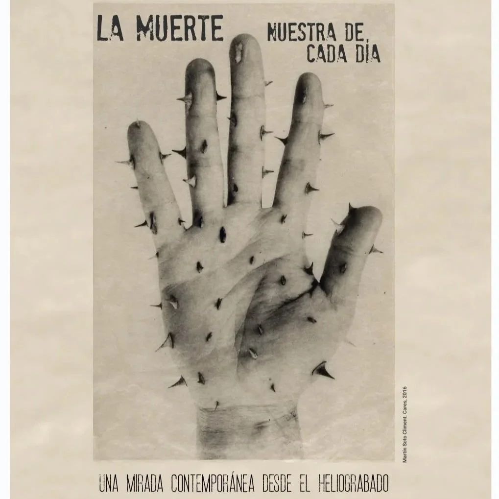 Exposición “La muerte nuestra de cada día: una mirada contemporánea desde el heliograbado”