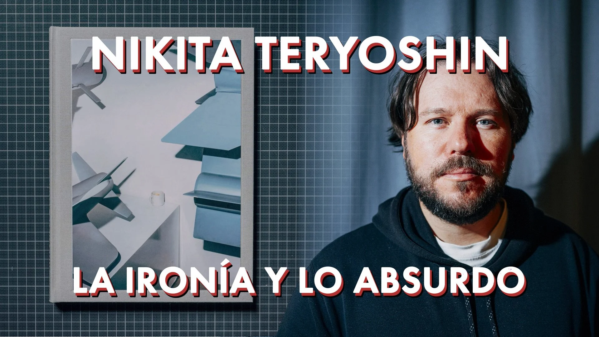 Nikita Teryoshin - La ironía y lo absurdo