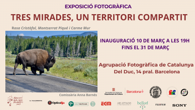 Exposición “Tres mirades, un territori compartit” Rosa Cristòfol, Carme Mur y Montserrat Piqué