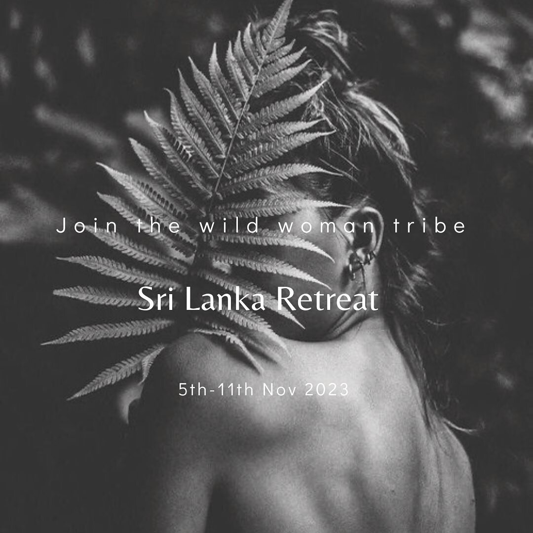 🌴Woman of the Wild retreat🌴
SRI LANKA ~ 5th - 11th Nov 

Are you ready to awaken your W I L D Woman? 

Are you ready to deepen your connection to your body's innate wisdom?

Are you ready reconnect to your deepest expression of the WILD feminine! 
