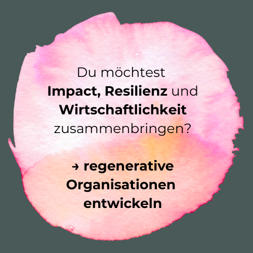 regenerative Organisationen entwickeln