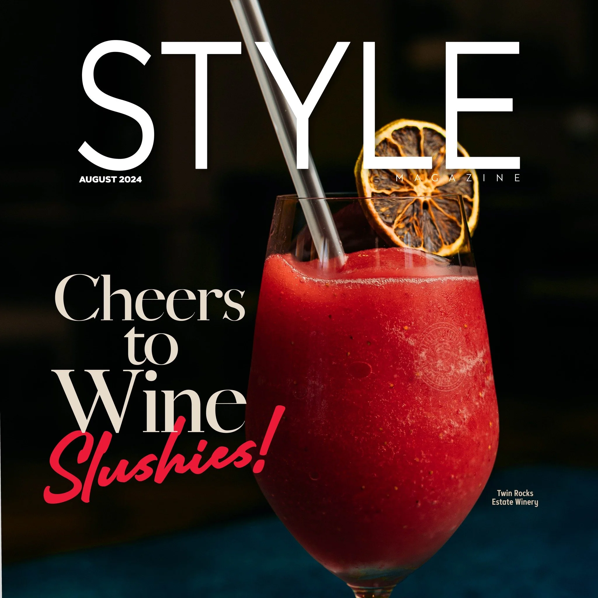 Cover of Style magazine August 2024 featuring a red wine slushie garnished with a dried lemon slice.