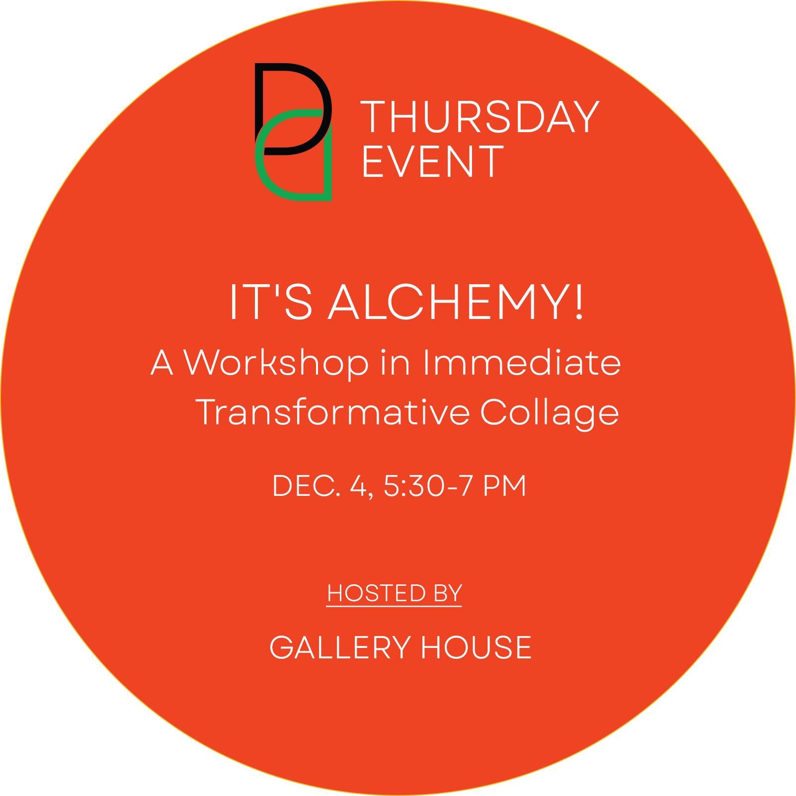 It&rsquo;s Alchemy ! A Workshop in Immediate Transformative Collage

Gallery House Host artists, Rosine Abergel Ferber (mixed media/ceramics/textiles) and Michael Endicott (photography), share a sculptural approach to their work. Often there is no pr