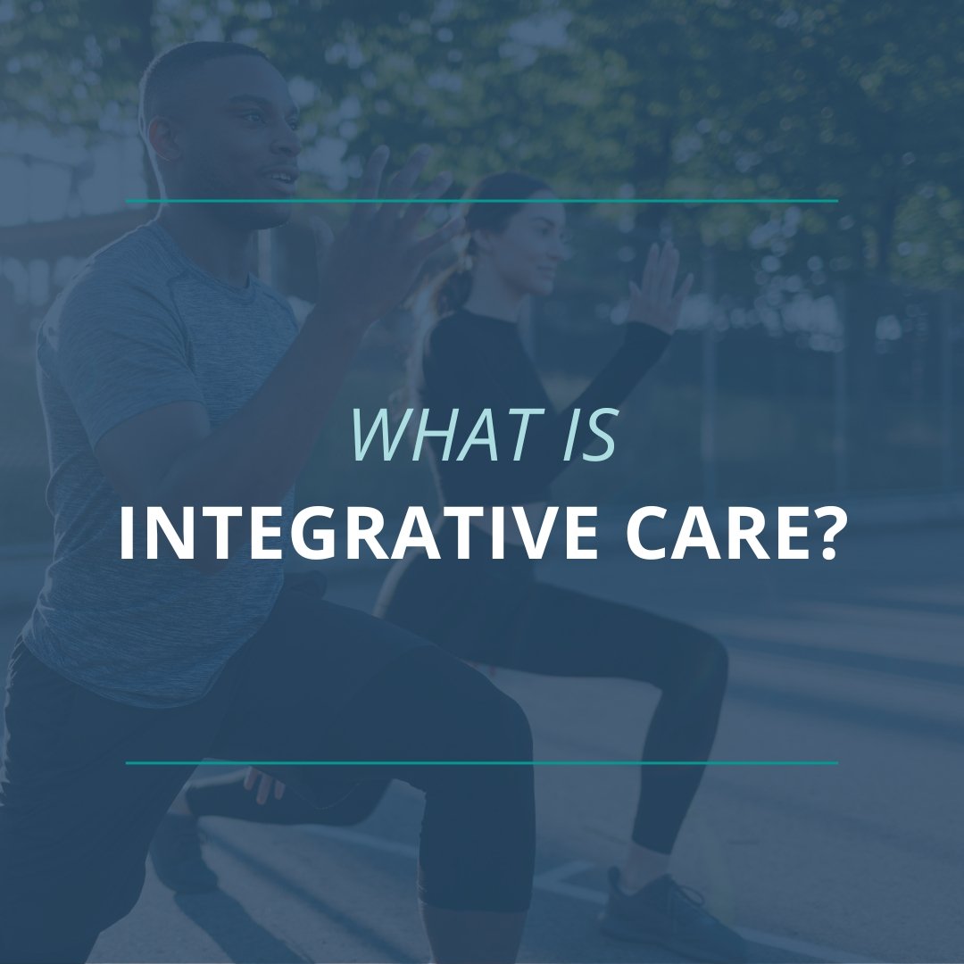 What is Integrative Care?