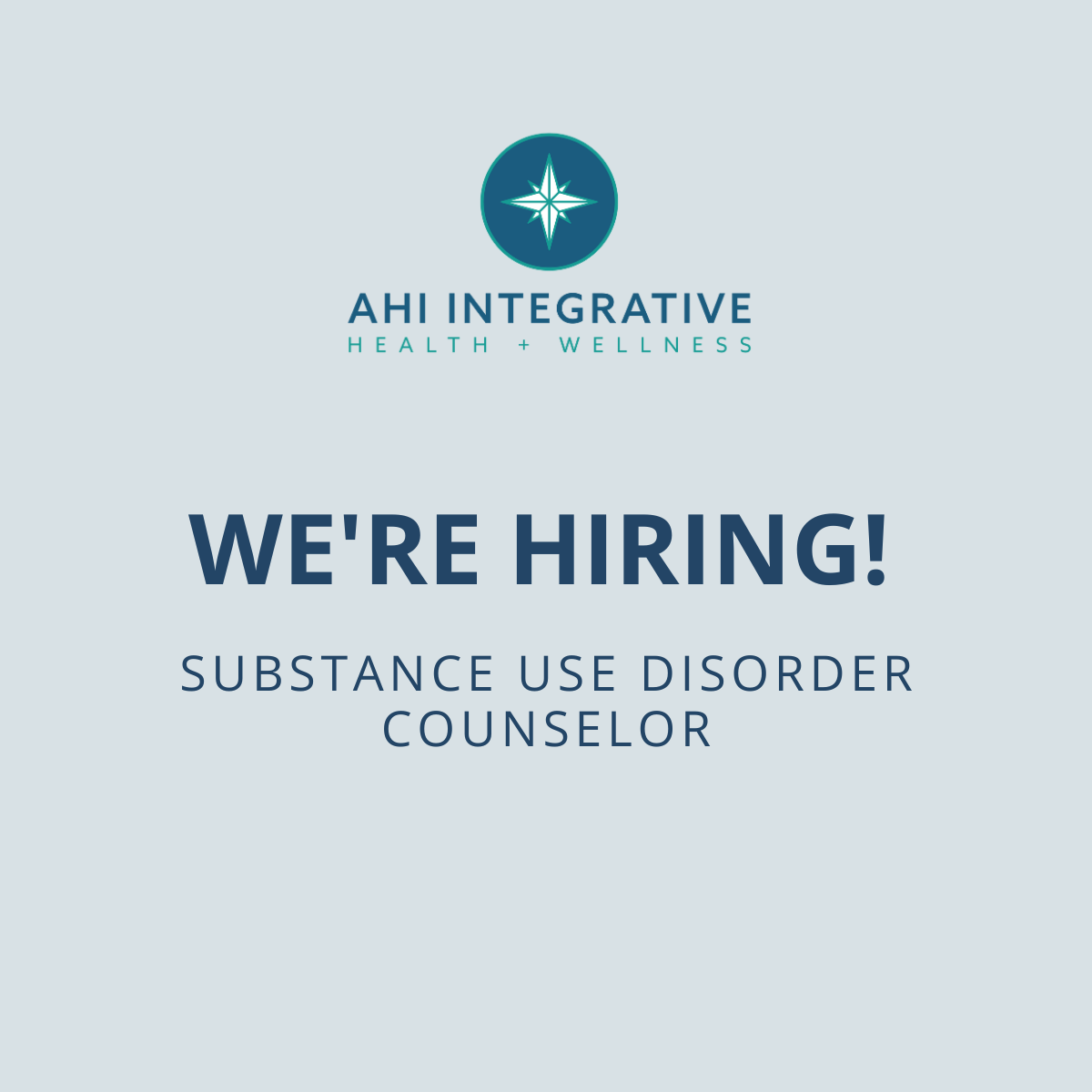 AHI is Hiring! Substance Use Disorder Counselor