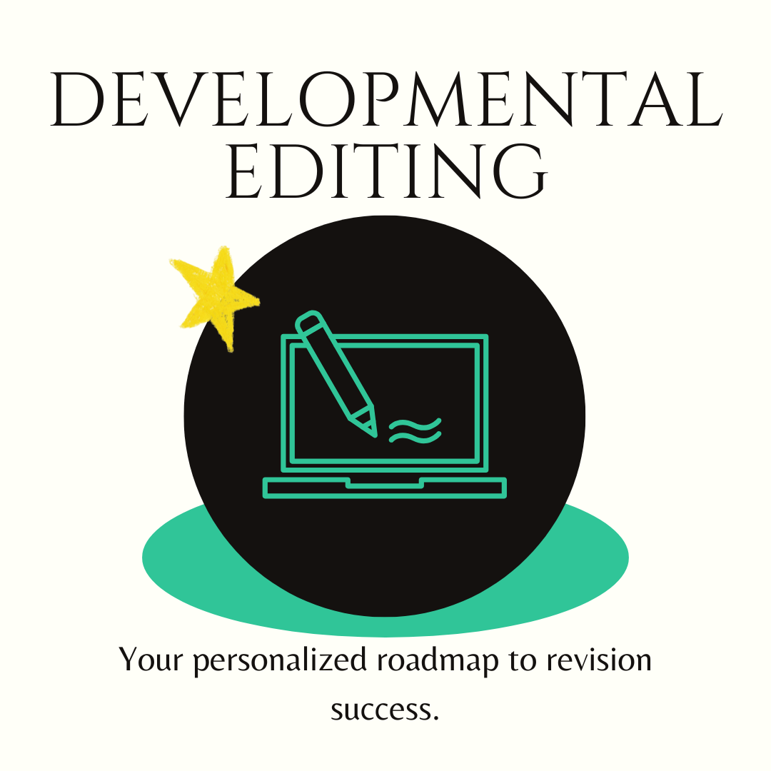 Image reads "Developmental Editing: Your personalized roadmap to revision success" and shows a line drawn graphic of a computer with a pencil in a black circle with a star.