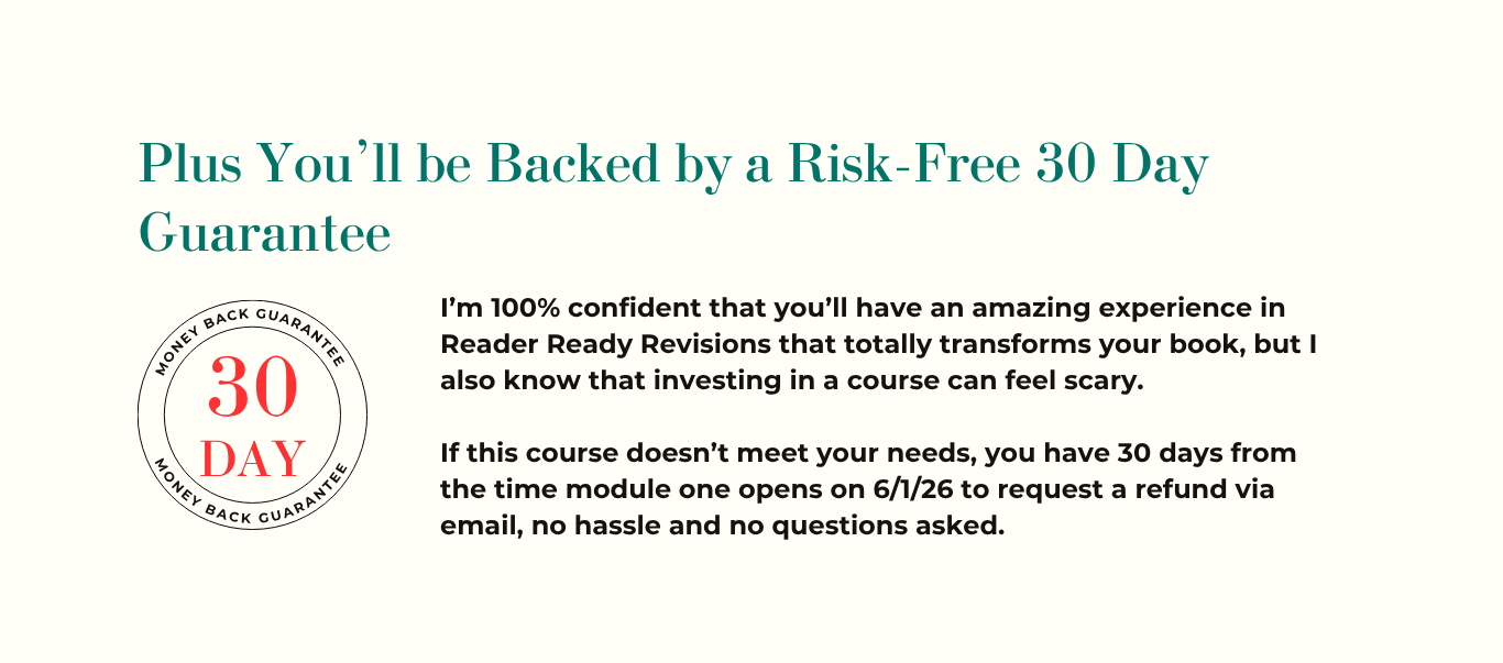 Image has details of the risk-free 30 day guarantee. While I'm confident you'll love this course, you have 30 days after the course starts to request a no hassle, no questions asked refund.