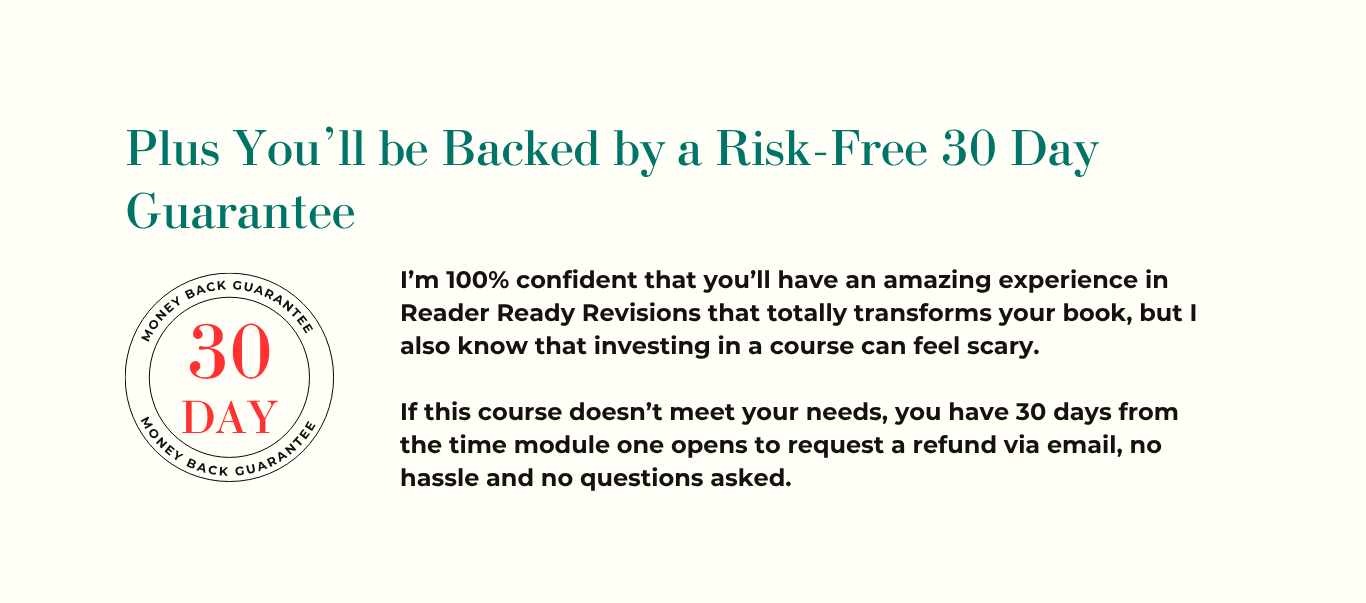 Image shows the Reader Ready Revisions refund policy. You have 30 days from the time module one opens to request a full refund via email. No questions asked.