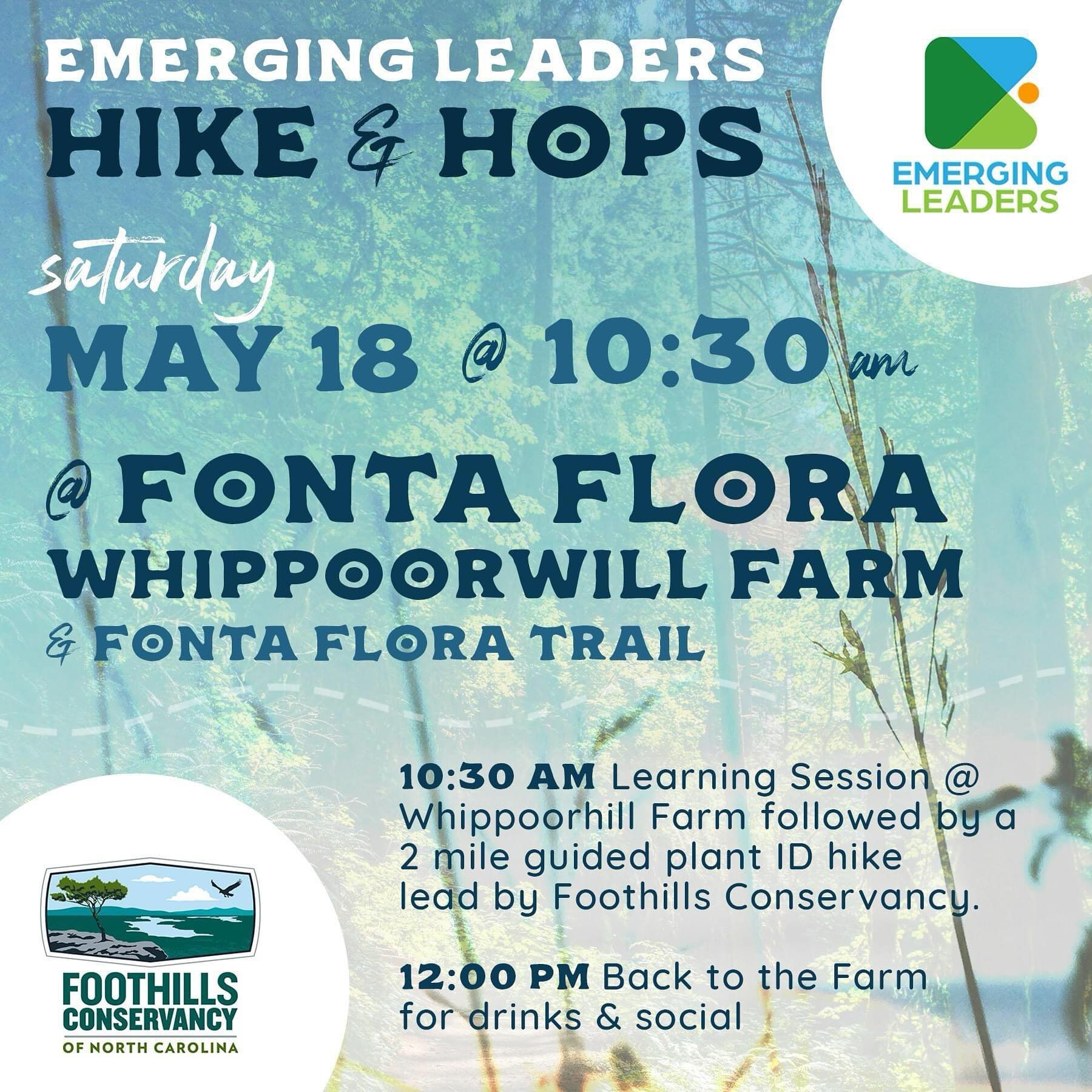 Join us on Saturday, May 18th for Emerging Leaders Hike &amp; Hops w/ Foothills Conservancy!

🌲10:30 am - Meet at @fontaflorabrew Fonta Flora Brewery at Whippoorwill Farm (in the Milking Parlor), where @foothillsofnc&rsquo;s staff will share how and