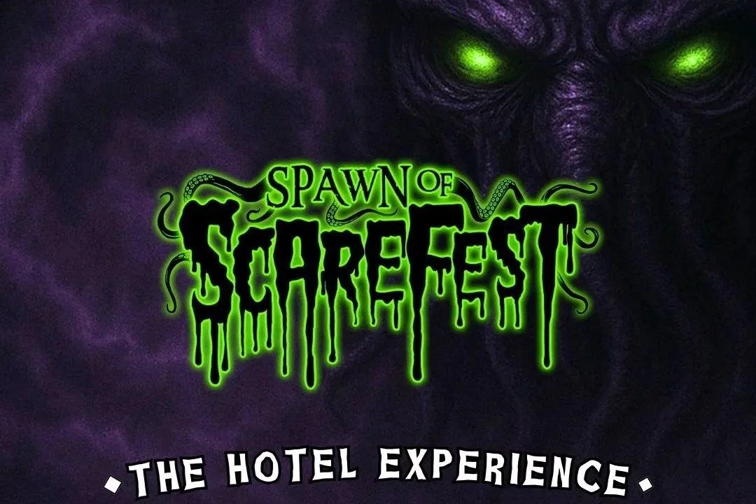 Spawn of Scarefest is sure to be an intimate and scary good time!