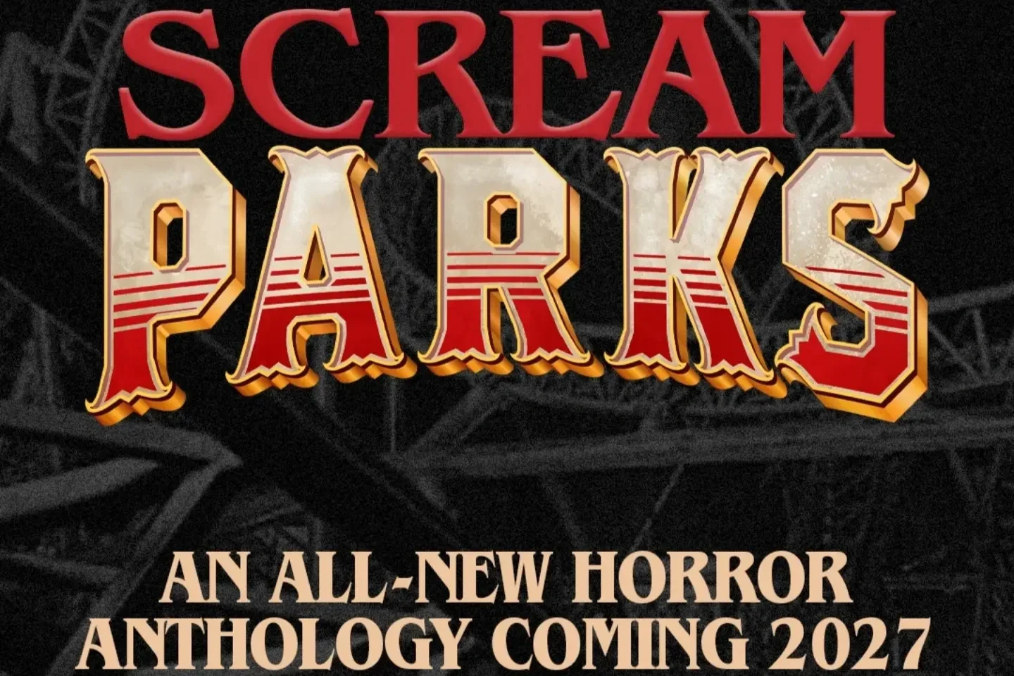 Scream Parks is looking for authors to submit their stories for this new anthology