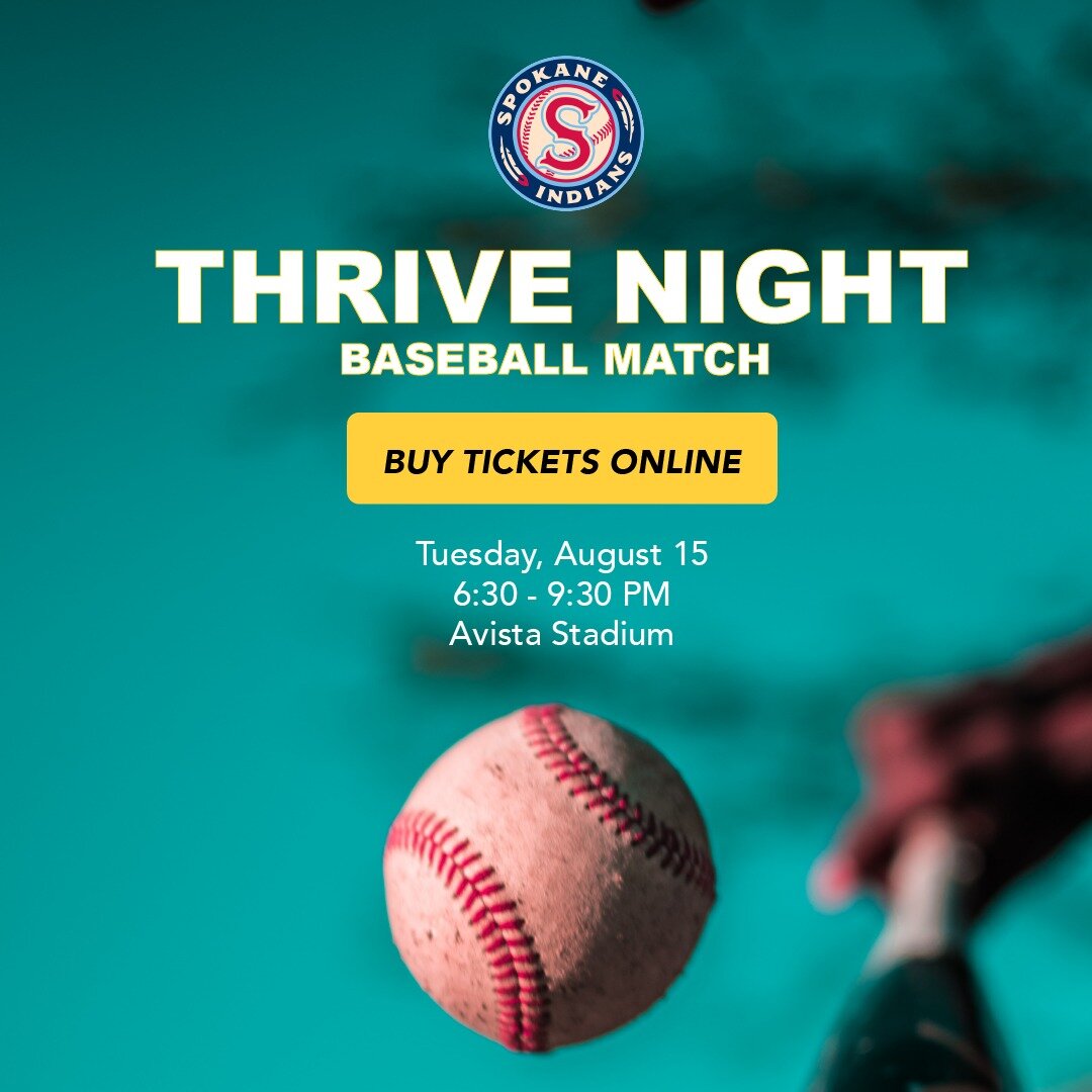 Join us tomorrow for the Thrive Night! ⚾️ Spokane Indians vs. Tri-City Dust Devils! If you buy tickets from our website, you will be seated in &lsquo;Thrive&rsquo;s Section&rsquo; for the night. This is a great night for all Thrive supporters, volunt