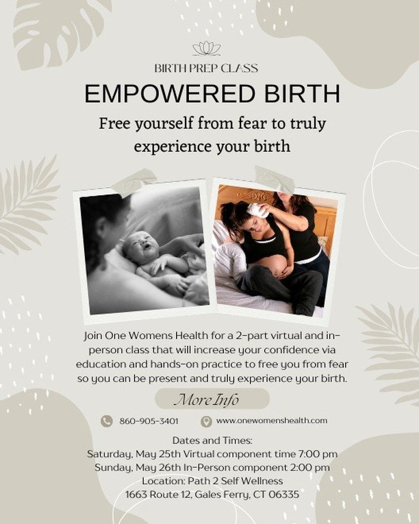 I am back and I am finally feeling grounded enough to get back to classes and other events. The next birth prep class is scheduled for Sat May 25th (virtual) and Sunday May 26th (In-person). n Gales Ferry, CT.

How is Empowered Birth different than o