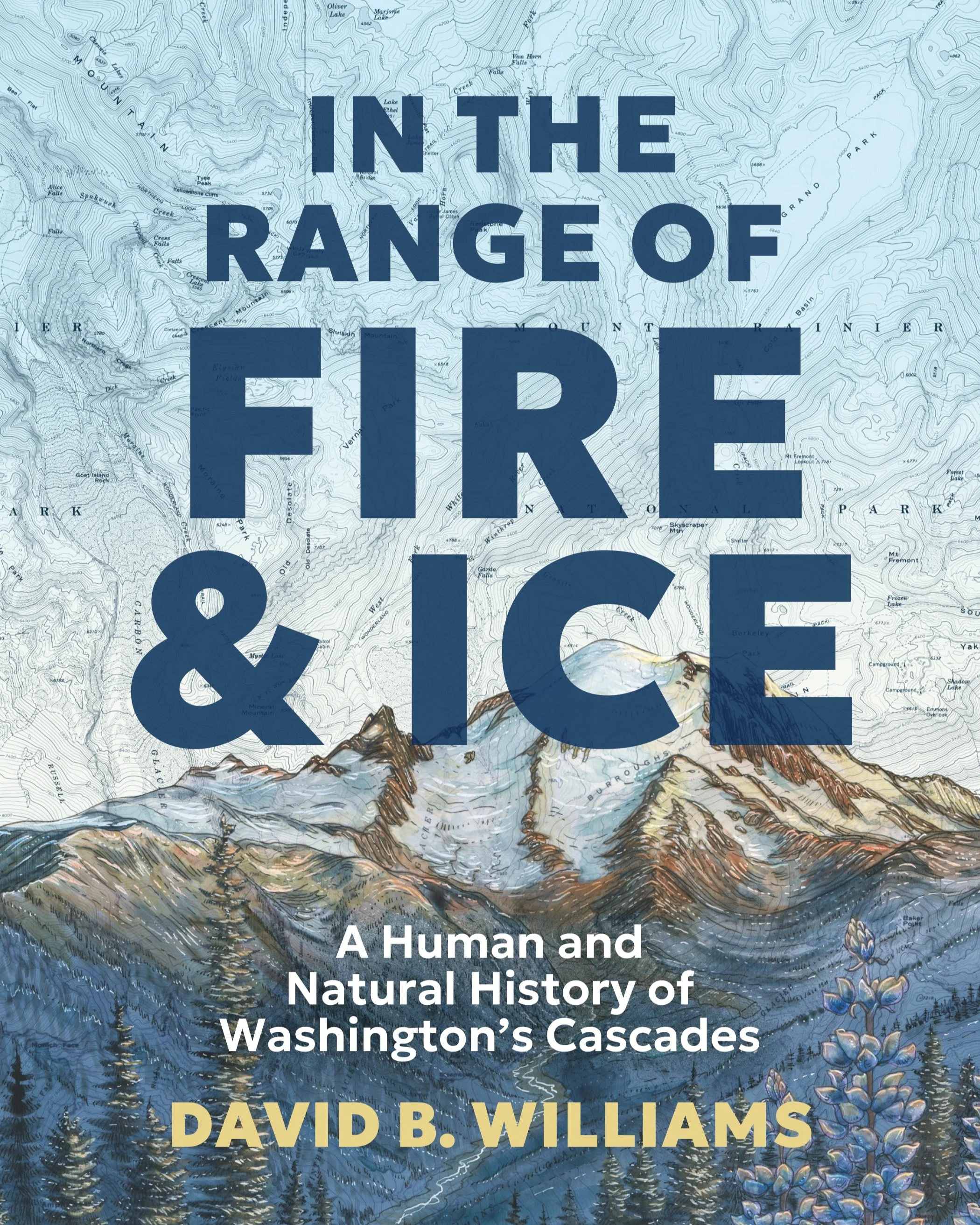 A Conversation with David B. Williams 

Join us as award-winning author and naturalist David B. Williams discusses his just-released book, In the Range of Fire and Ice: A Human and Natural History of Washington&rsquo;s Cascades.

Blending human and n