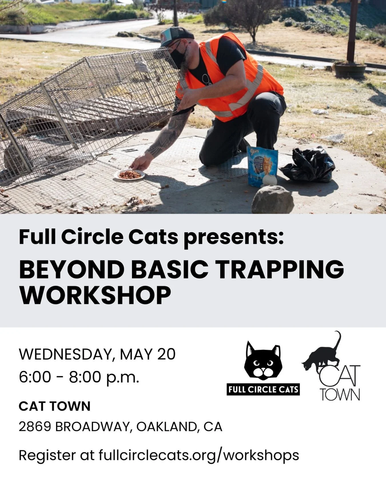 Already comfortable with the basics of TNR (trap-neuter-return)? Want to learn how to use a drop trap, selective trapping, and how to get the trap-savvy cats at your colony? 

This free, in-person workshop by Full Circle Cats will cover advanced trap