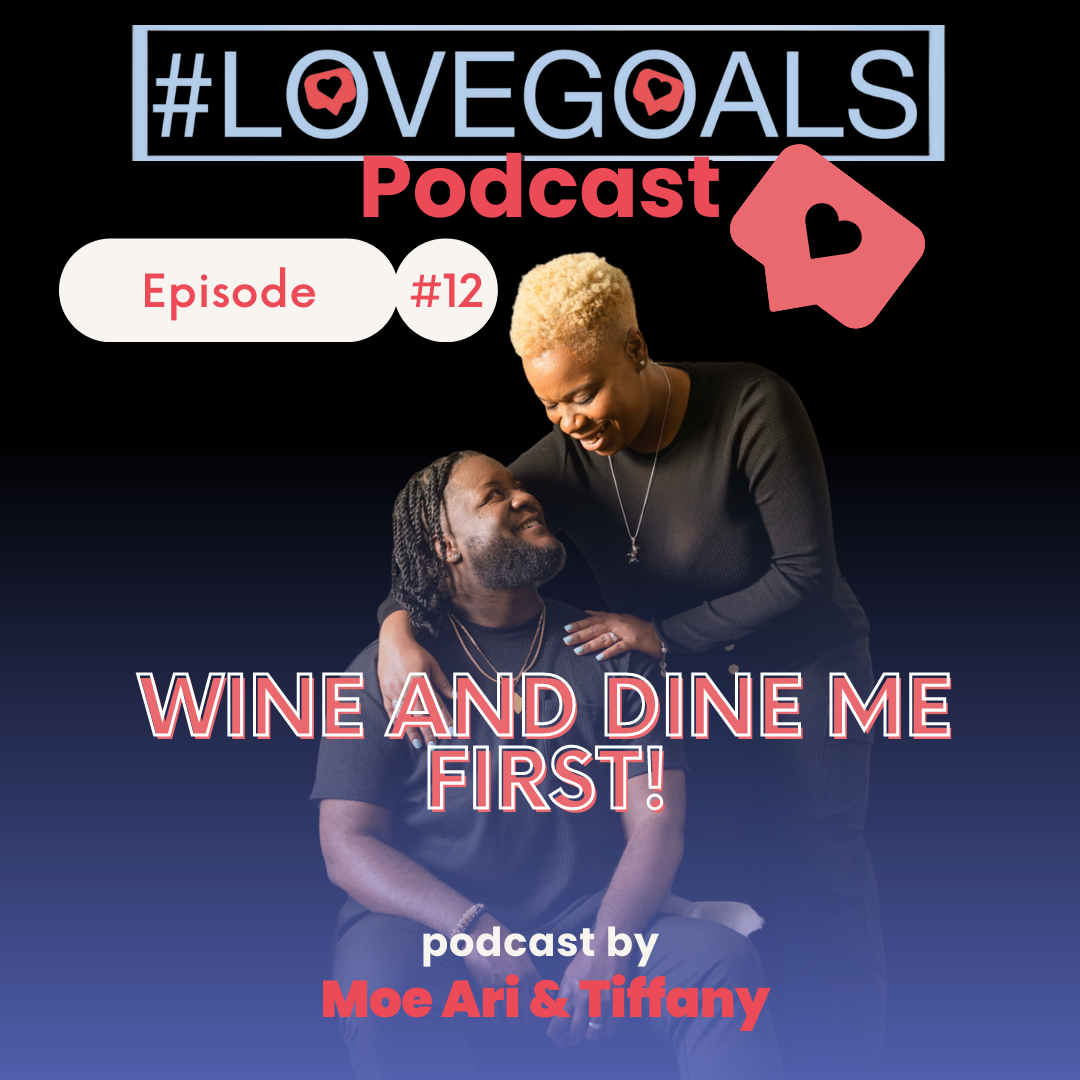 Ep. 12 - Wine and Dine Me First