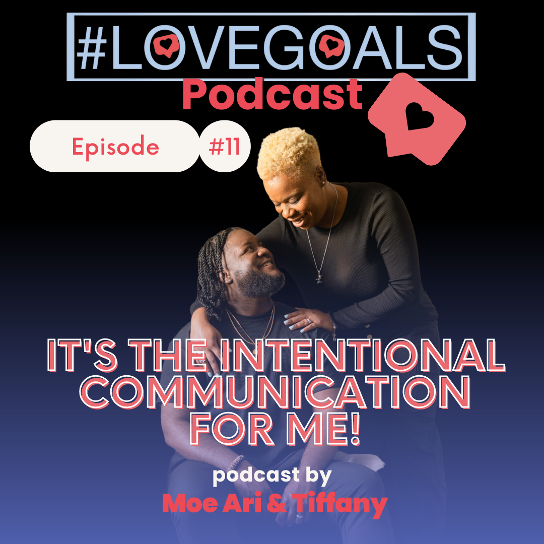 Ep. 11 - It’s the Intentional Communication for Me