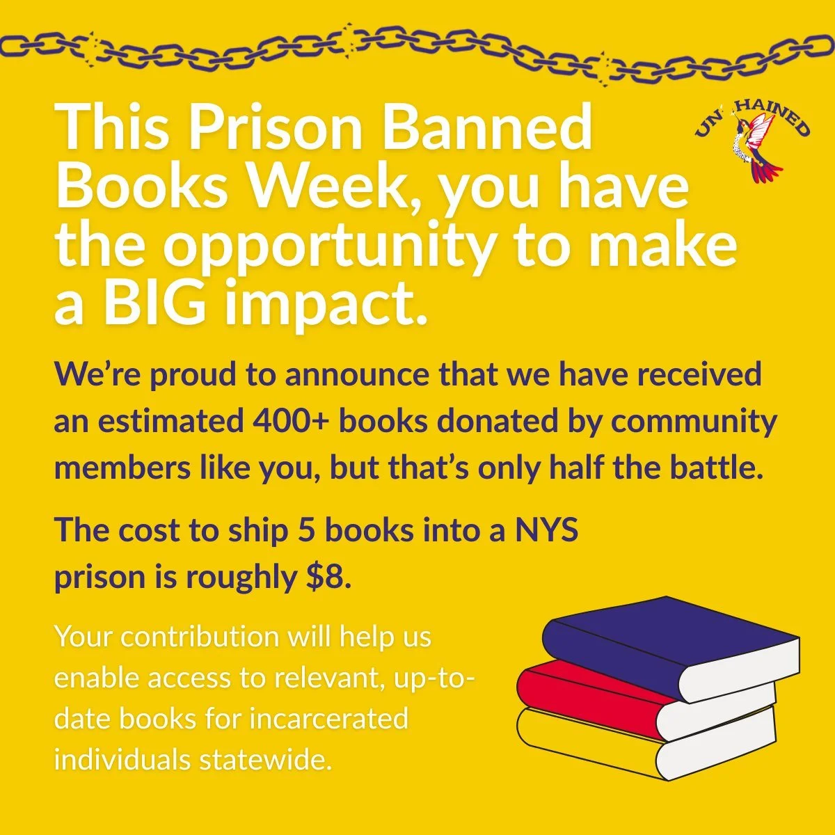 If you're looking for a way to make a real difference today, consider donating $8 to Unchained to help us send books to incarcerated individuals across New York State. In a political climate that feels increasingly censor-centric, the antidote is pus