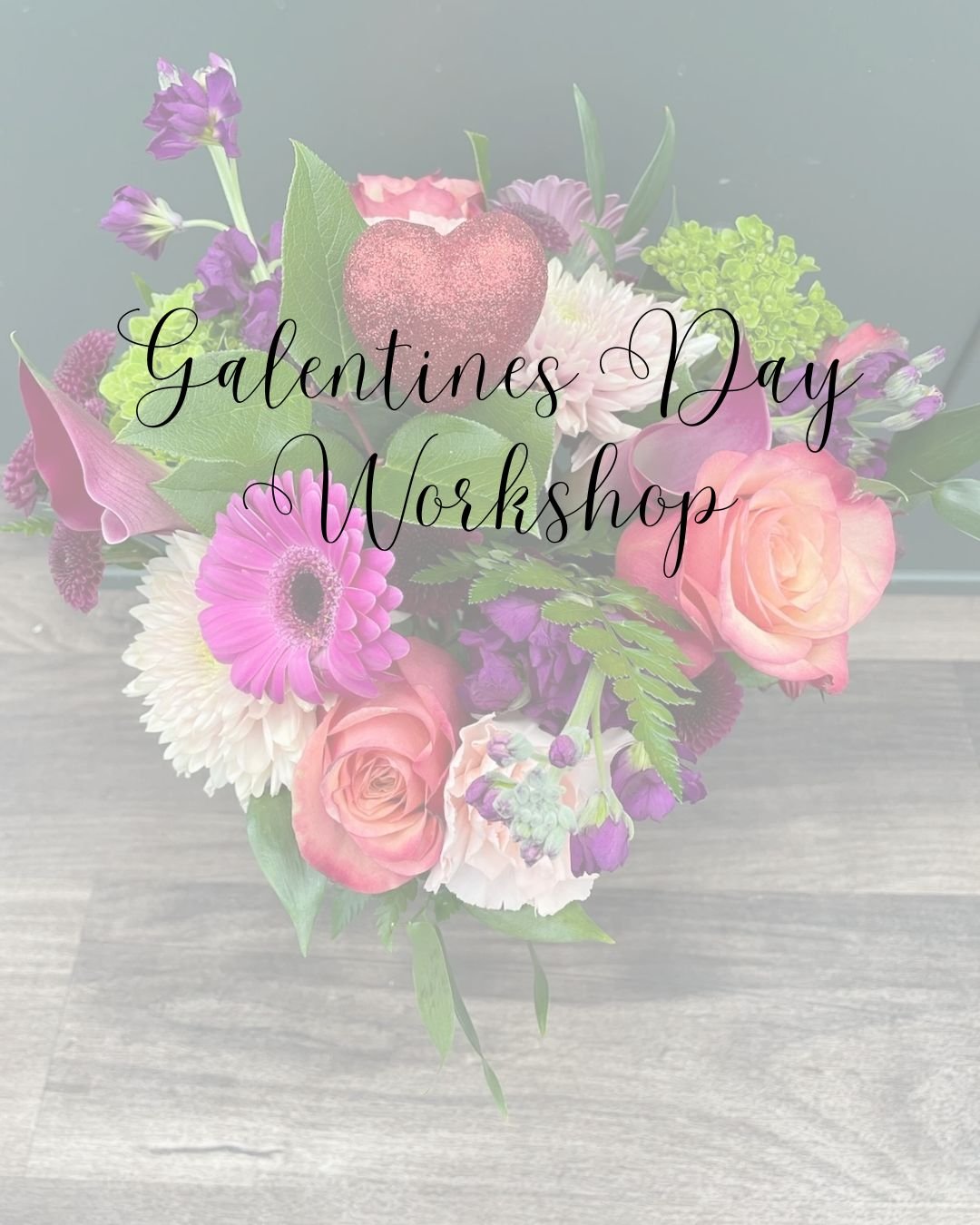 Galentines Day Flower Centerpiece Workshop