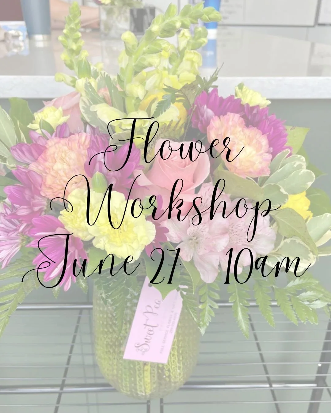 Flower Workshop June 27