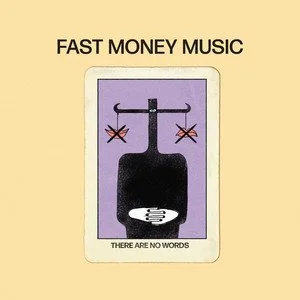 Fast Money Music - There Are No Words - Engineer