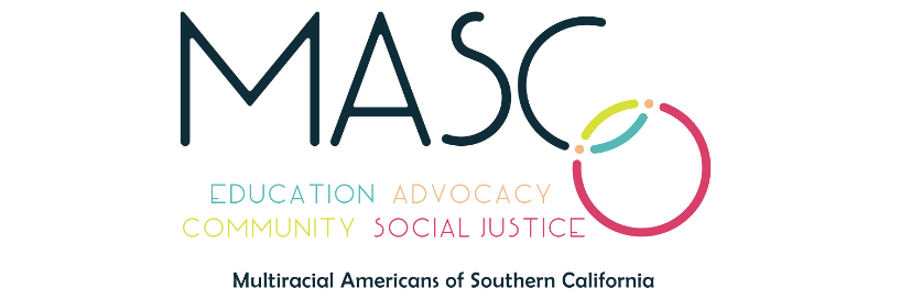 Logo for MAS, Multiracial Americans of Southern California, featuring the words MAS and a colorful abstract circle with smaller shapes, and the words Education Advocacy Community Social Justice underneath.