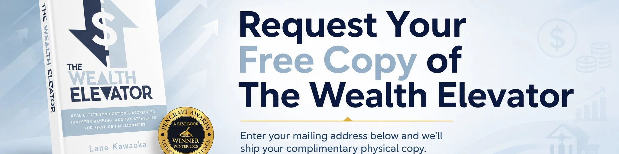 Request your FREE copy of the Wealth Elevator book.