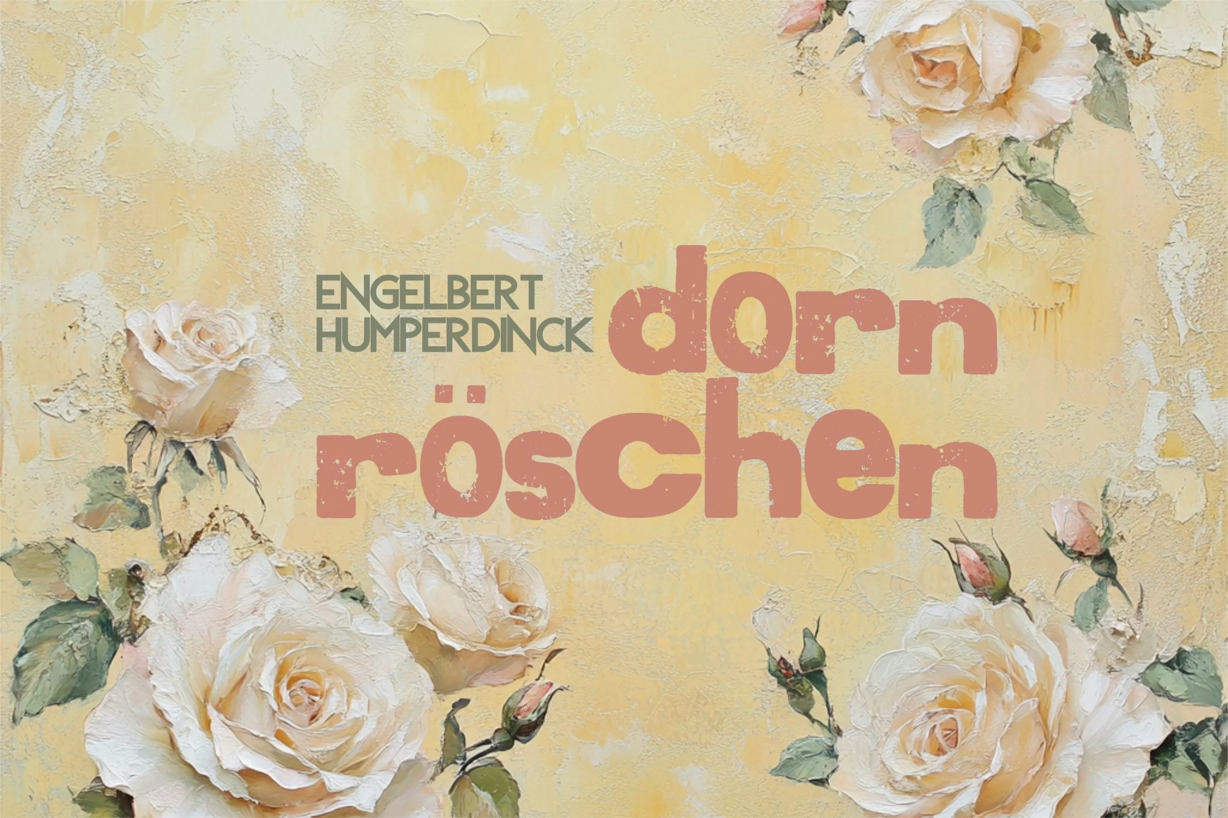 Engelbert Humperdinck: DORNRÖSCHEN