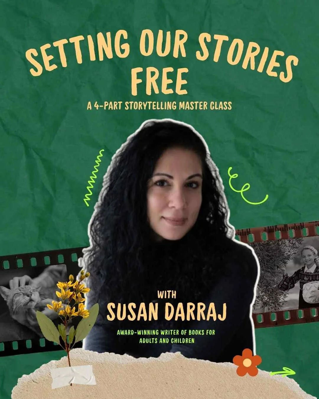SETTING OUR STORIES FREE with SUSAN DARRAJ - Week 1