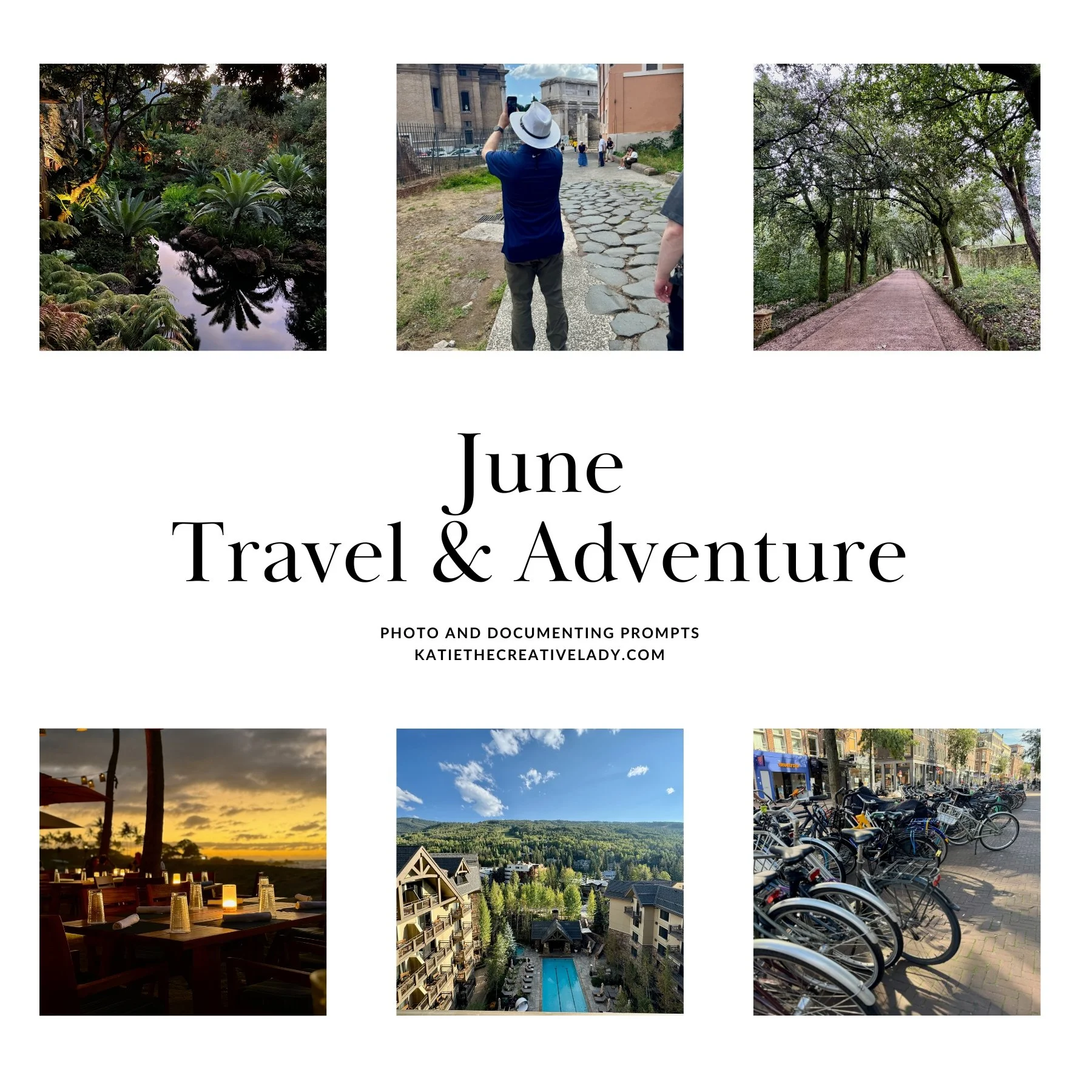 June Photo Prompts: Travel and Adventure