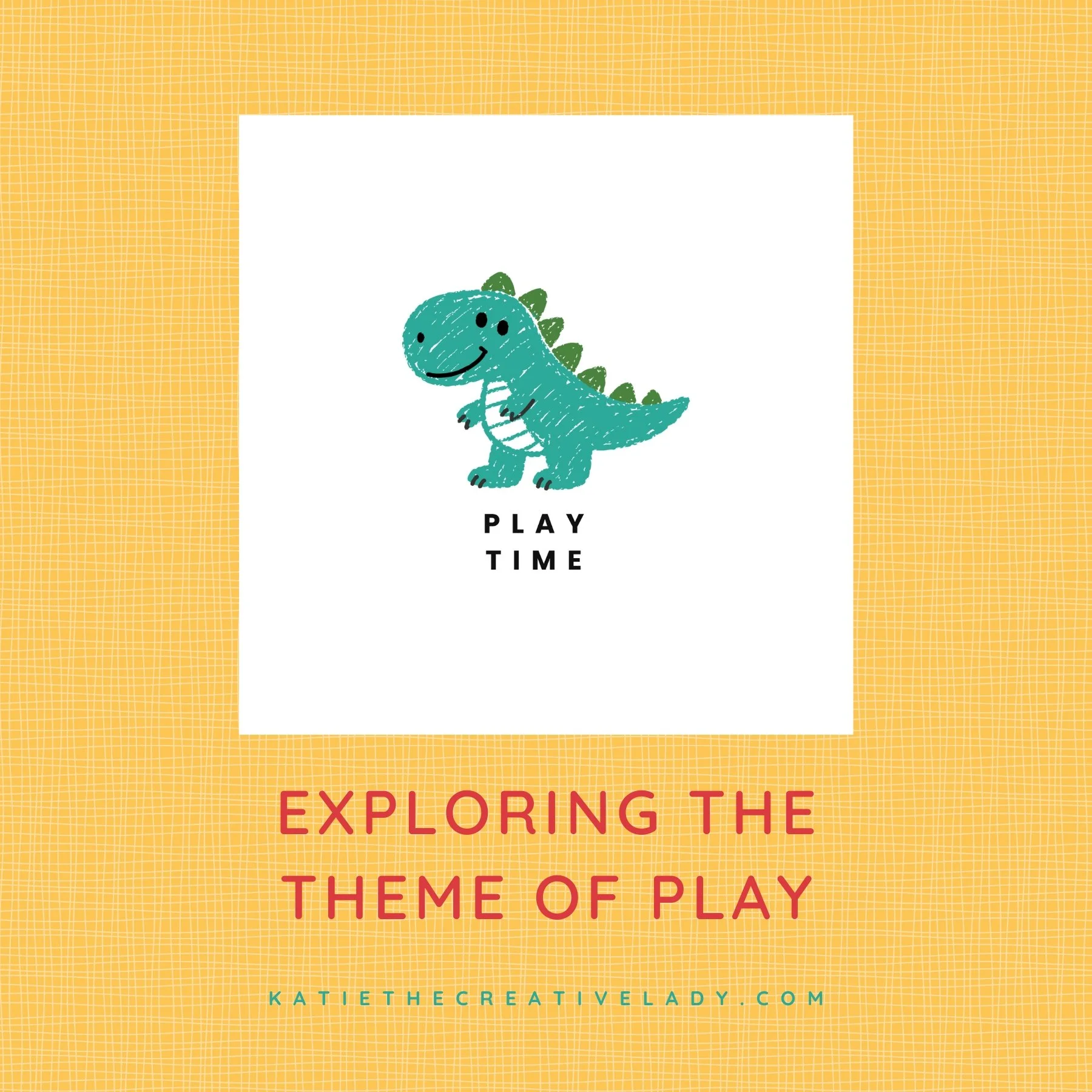 July Focus: Play