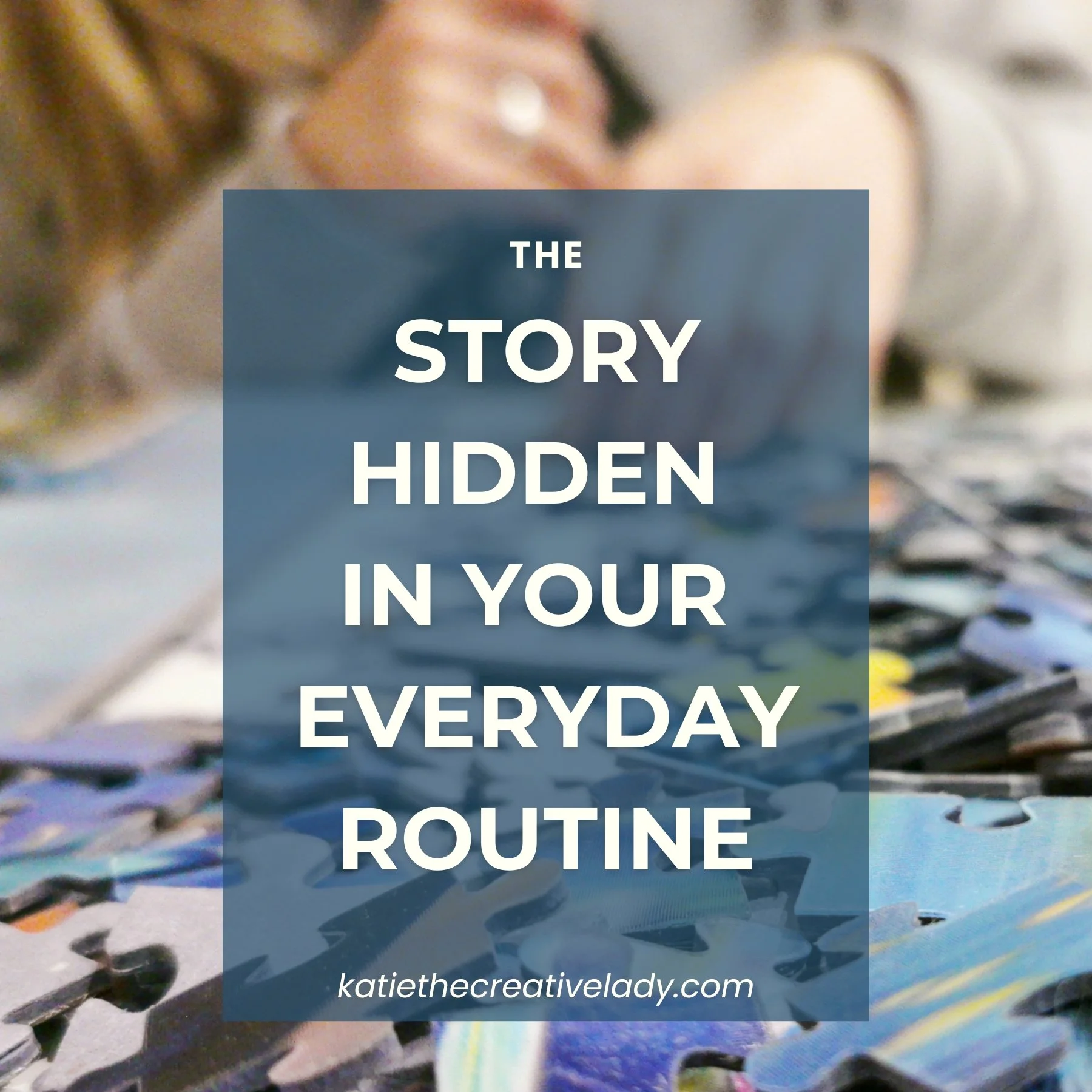 The Story Hidden in Your Everyday Routine