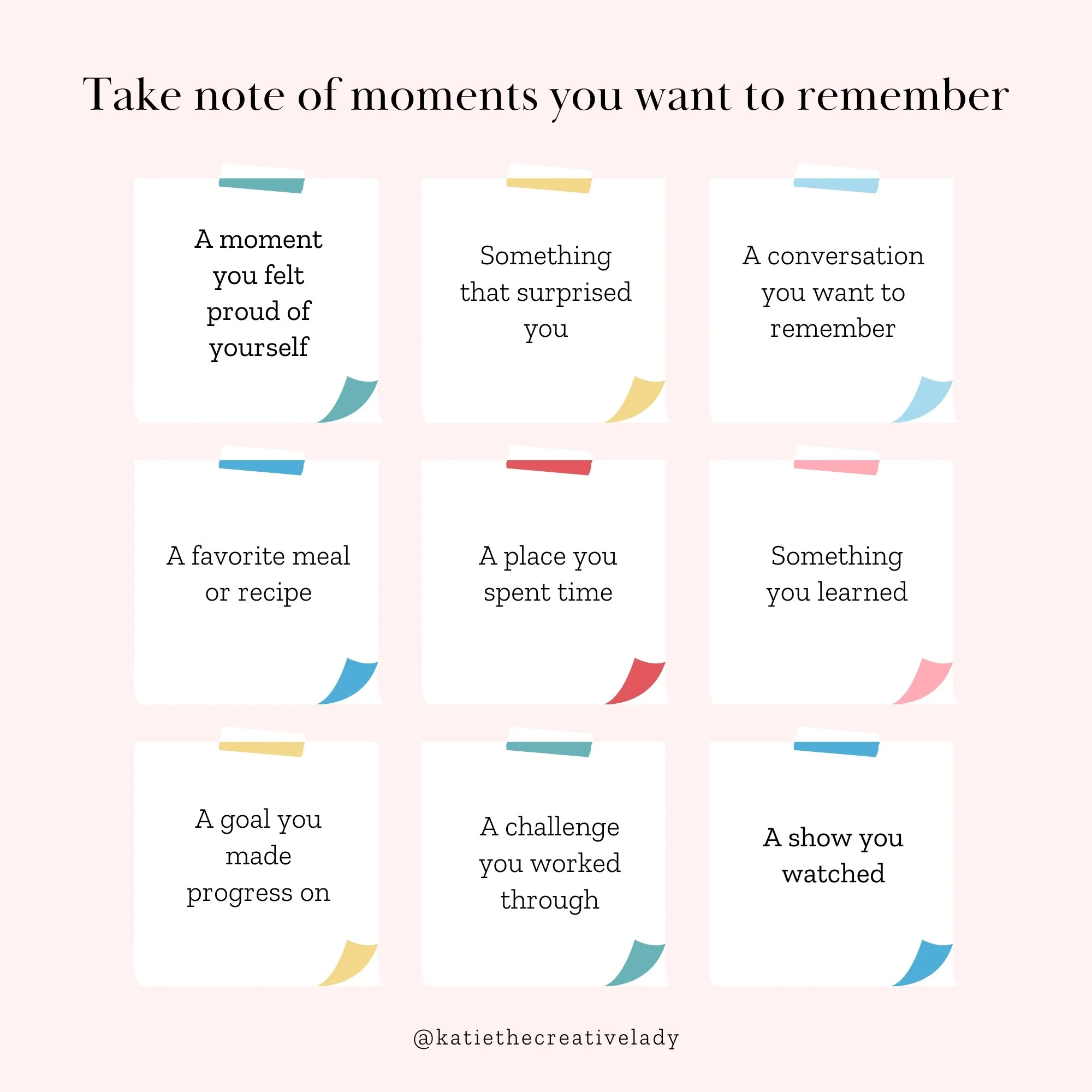 List of prompts to notice what happened in your life during the last month like a favorite meal, or a moment you felt proud of yourself