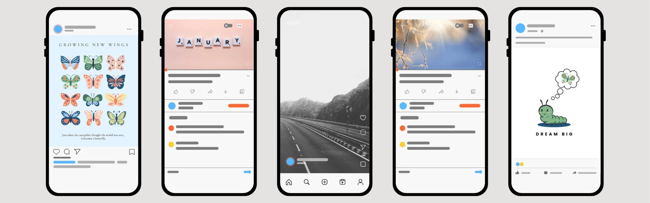 Row of five smartphone mockups showing social media post ideas including butterflies, the word January, a road photo, a winter sunrise, and a Dream Big caterpillar illustration.