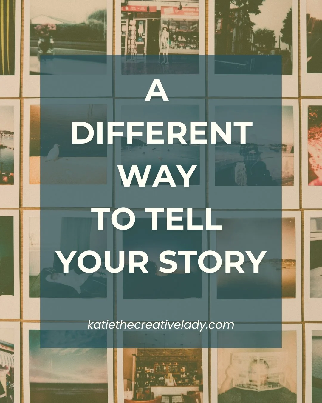 Blog graphic featuring the title ‘A Different Way to Tell Your Story’ over a collage of vintage photographs, introducing creative memory keeping and personal storytelling ideas.