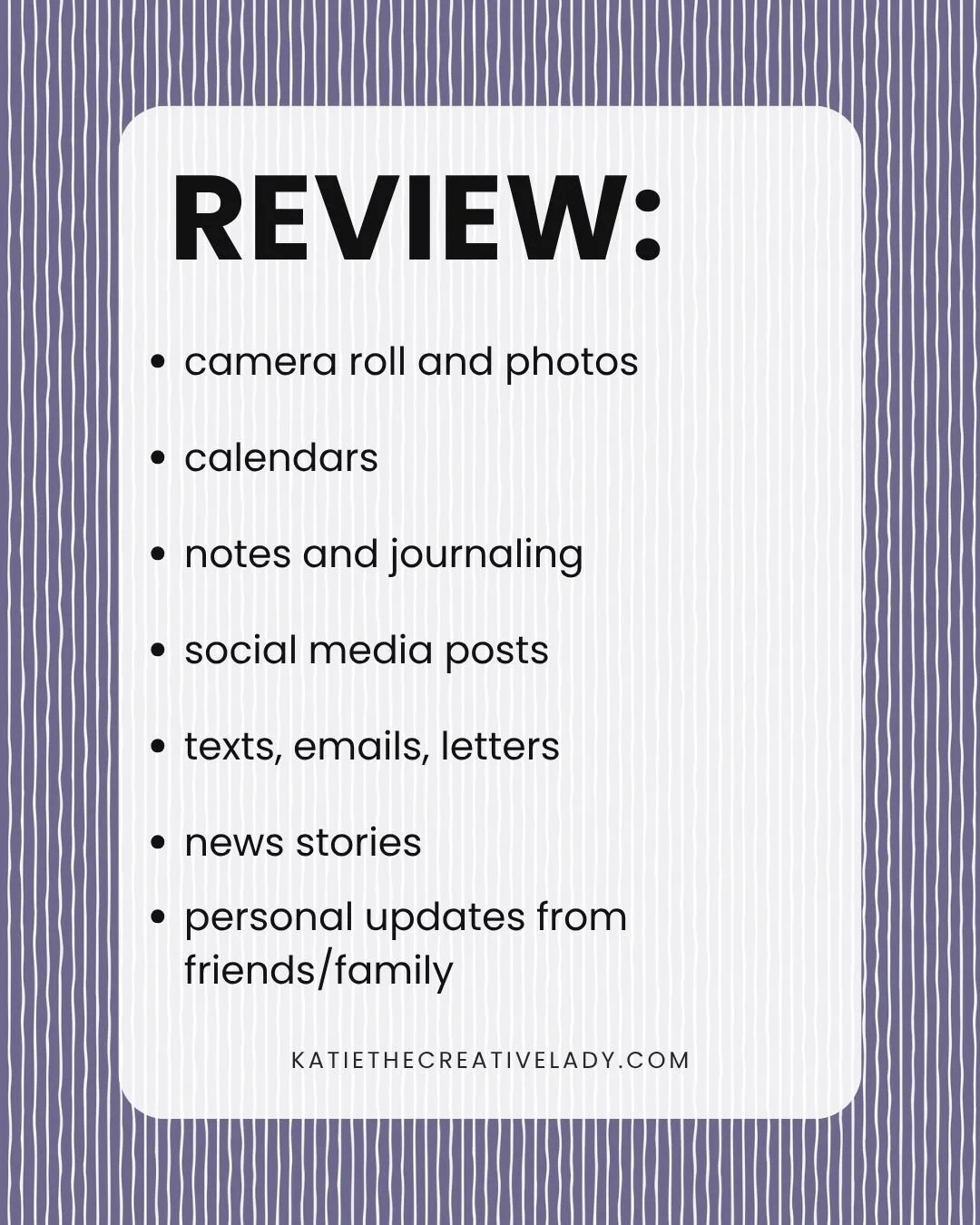 Monthly roundup review checklist reminding readers to look through photos, calendars, journals, social media posts, messages, news stories, and family updates.