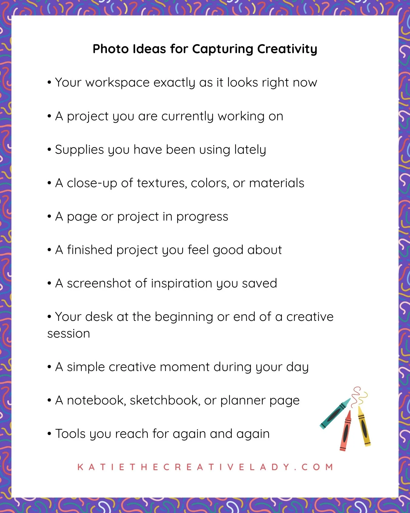 Photo ideas list for capturing creativity, including workspace, projects in progress, art supplies, and everyday creative moments