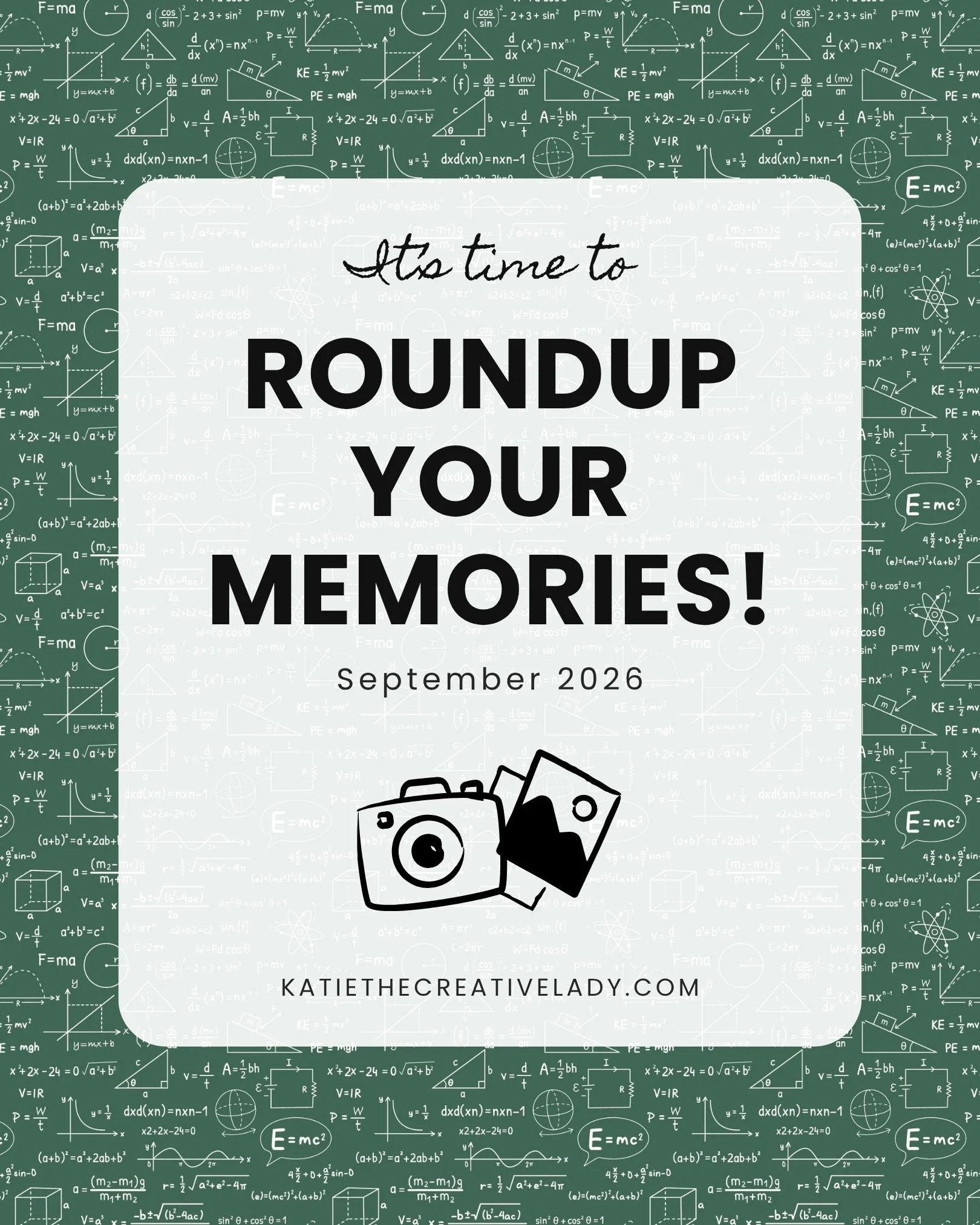 September 2026 Roundup Your Memories graphic with a green chalkboard math pattern and camera illustration.