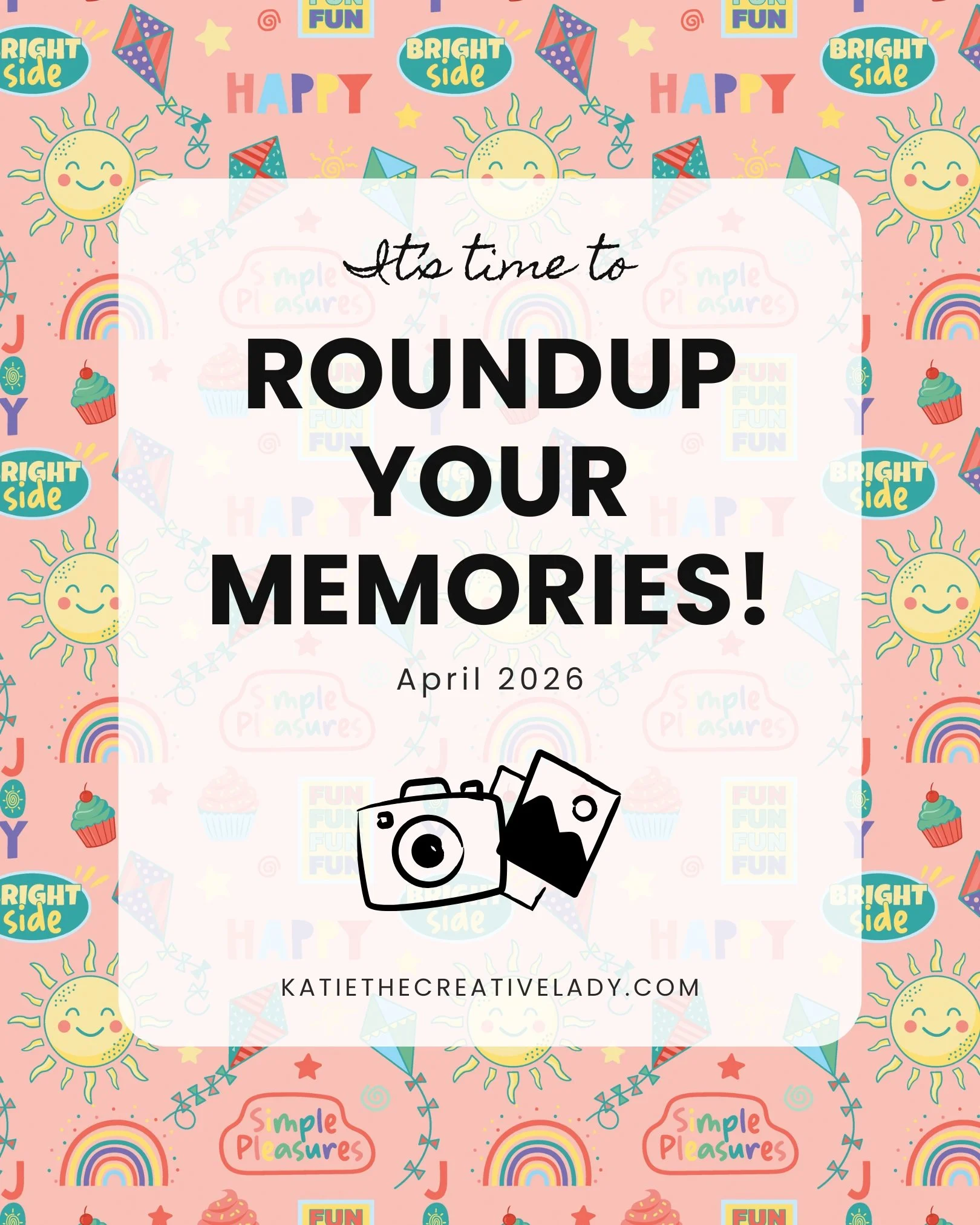 April 2026 roundup title image encouraging memory keeping and documenting everyday life.