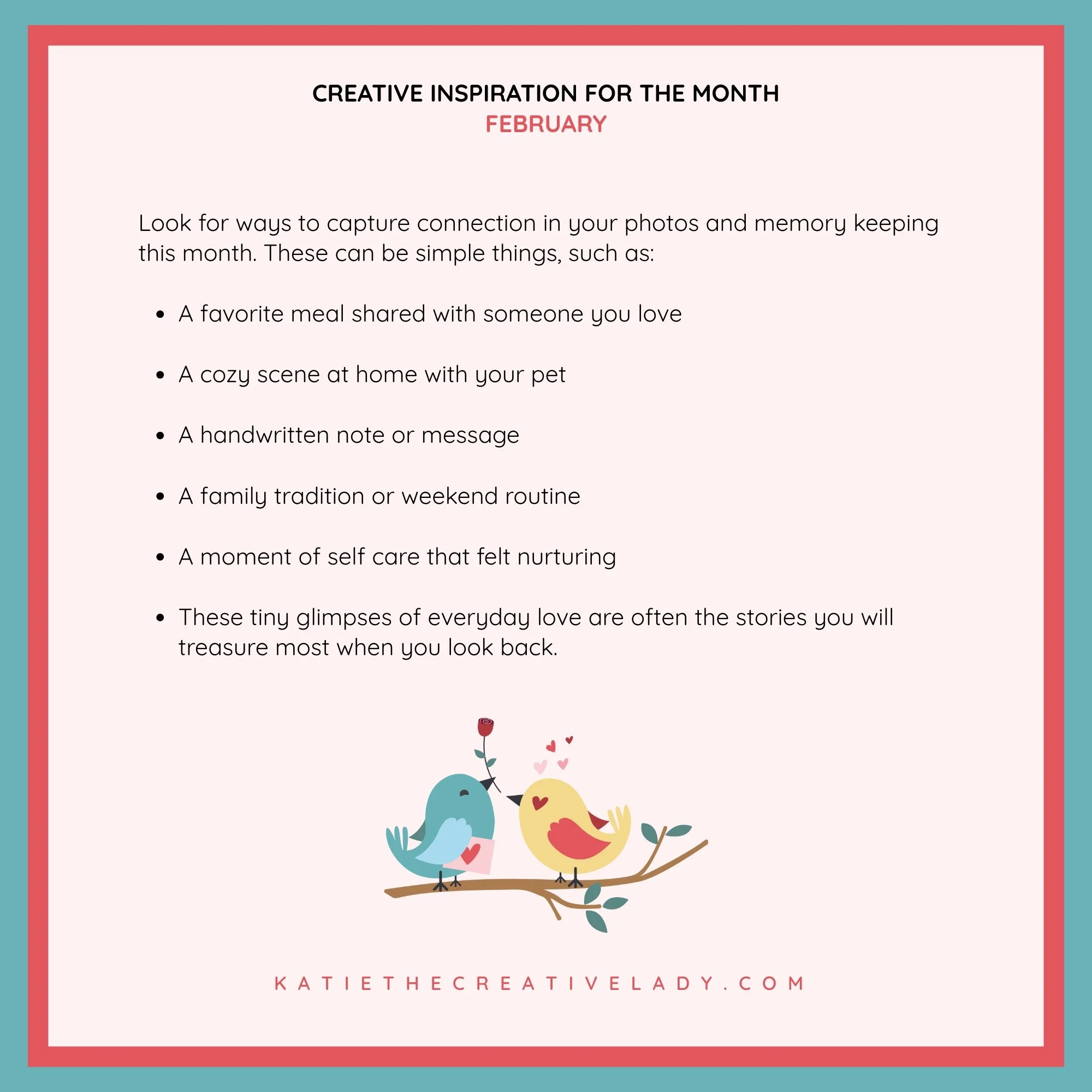 February creative inspiration ideas focused on love and connection, including everyday moments like shared meals, family routines, and self care.