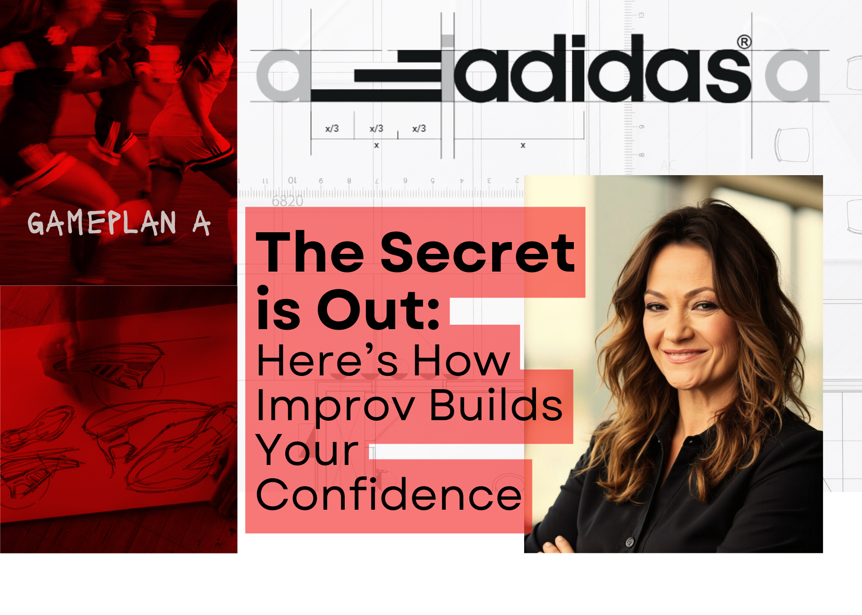 ADIDAS Feature: The Secret is Out — Here’s How Improv Builds Your Confidence