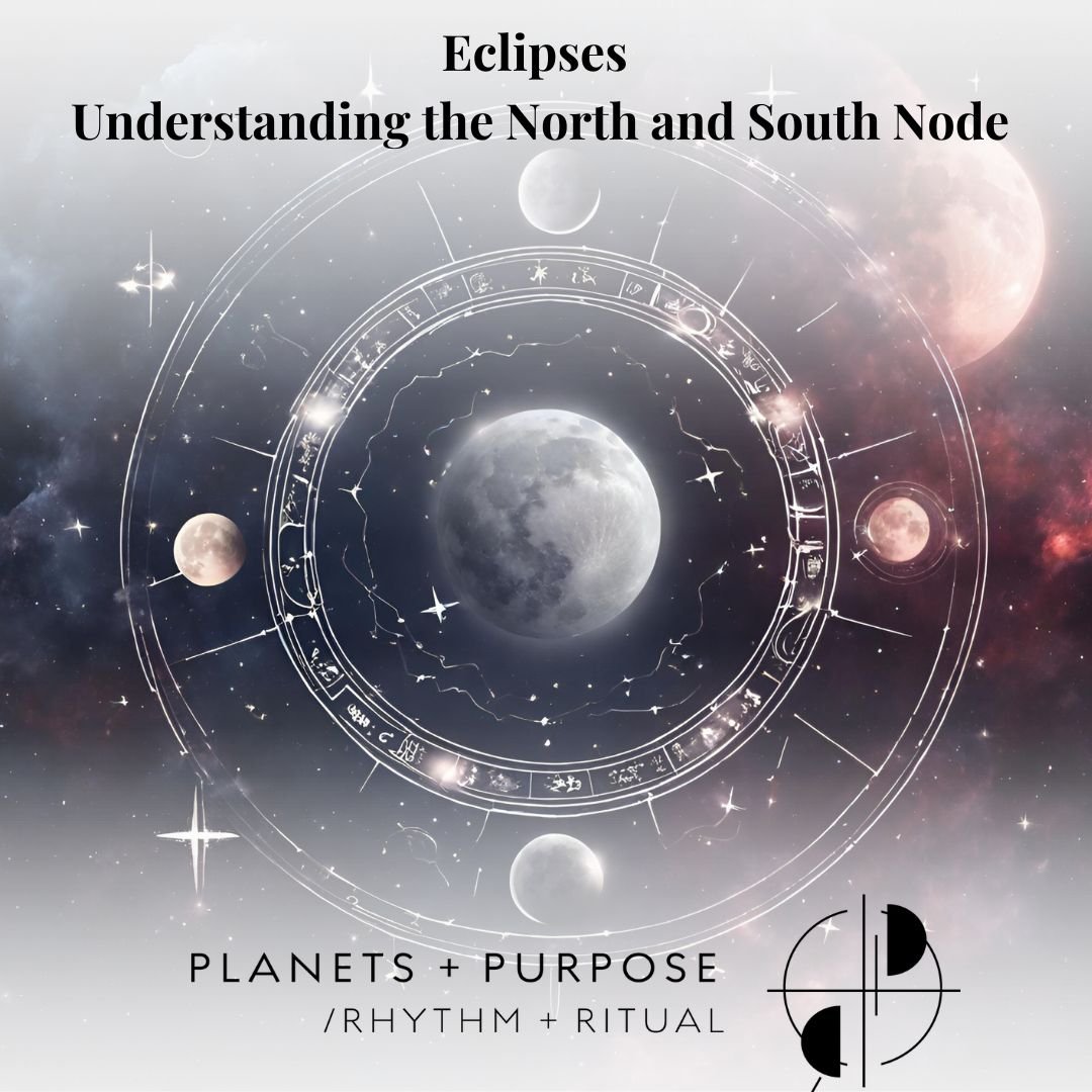 Eclipses - Understanding the nOrth and South Node-2.jpeg
