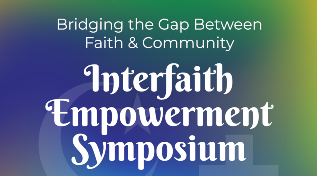 Interfaith Empowerment Symposium