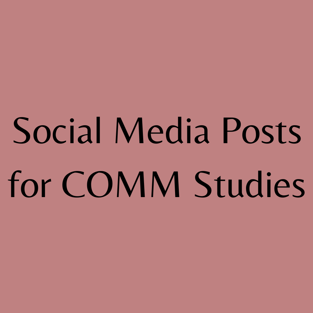Social Media Posts for COMM Studies