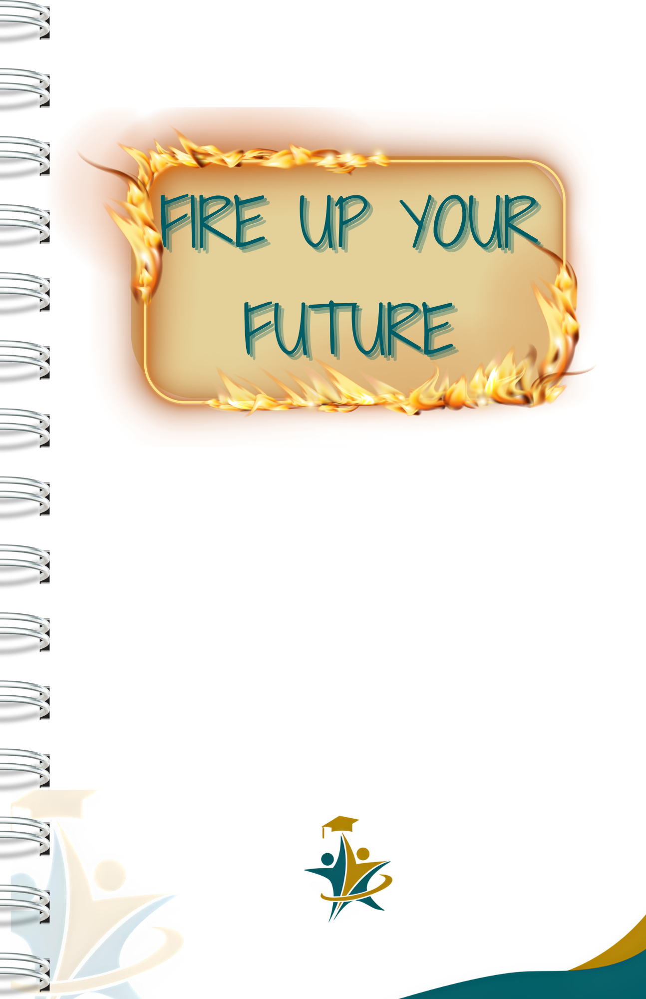 Copy of MASTER Fire Up Your Future .png