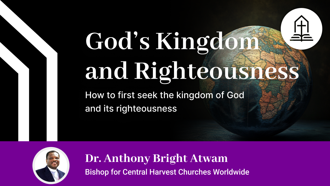 How to first seek the kingdom of God and its righteousness