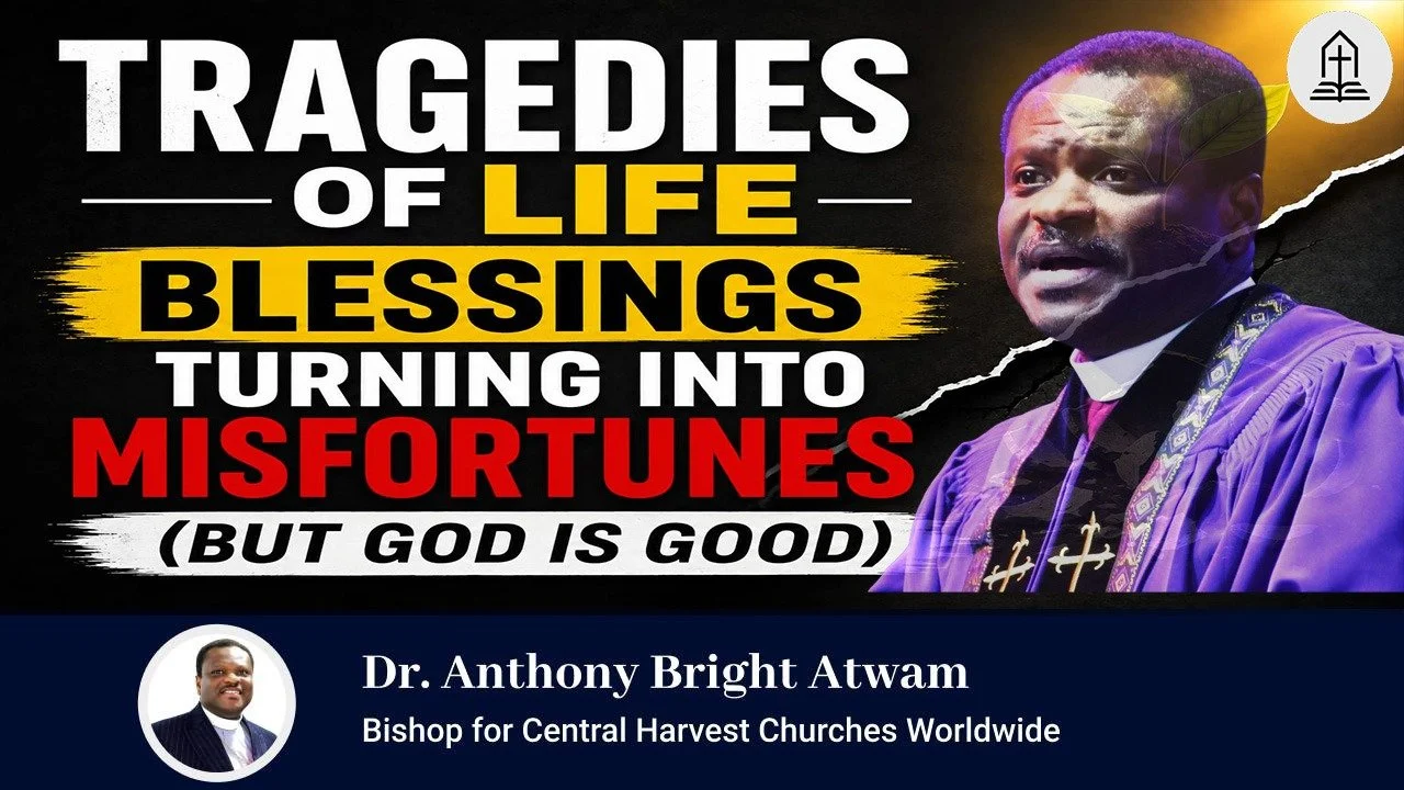 Tragedies of life-Blessings turning into misfortunes(But God is good)